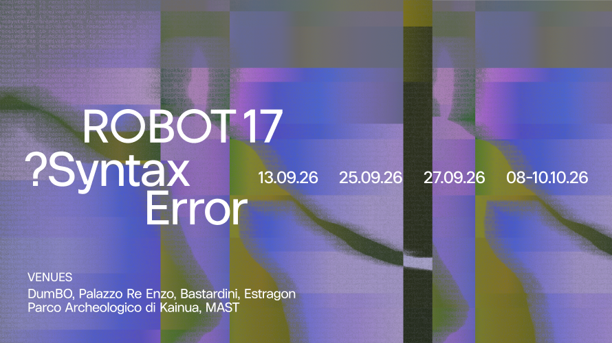 ROBOT17, Bologna si arrende all’errore perfetto